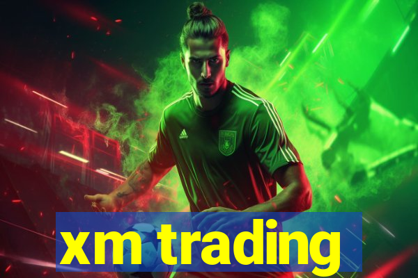 xm trading