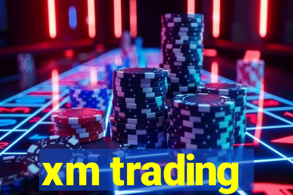 xm trading