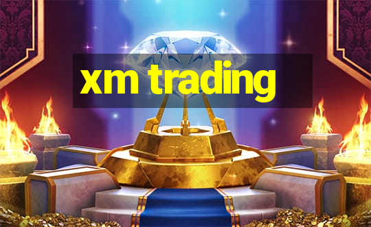 xm trading