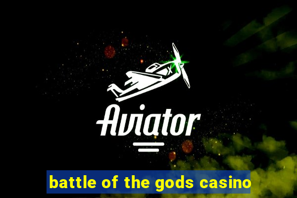 battle of the gods casino