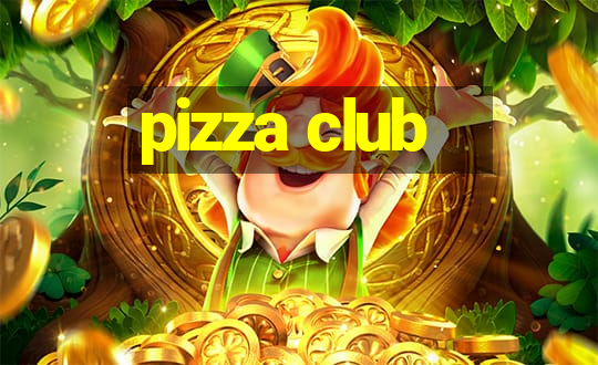 pizza club