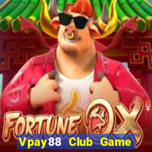 Vpay88 Club Game Bài 88Vin