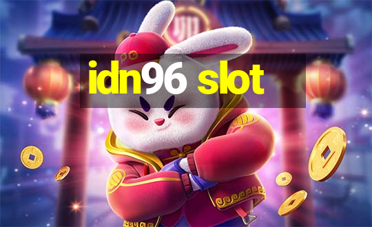 idn96 slot