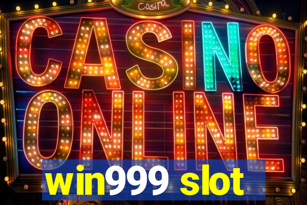 win999 slot