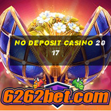 no deposit casino 2017