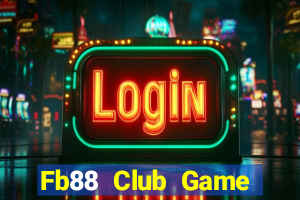 Fb88 Club Game Bài 3D