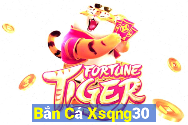 Bắn Cá Xsqng30