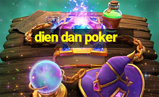 dien dan poker