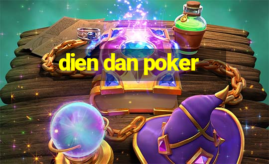 dien dan poker