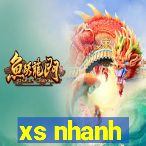 xs nhanh