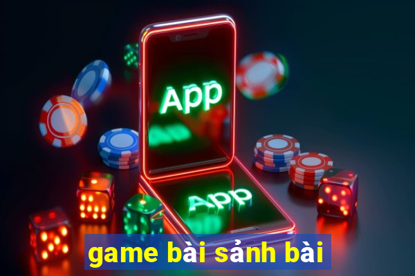 game bai sanh bai