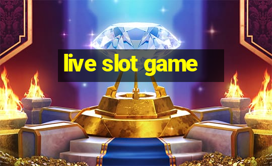 live slot game