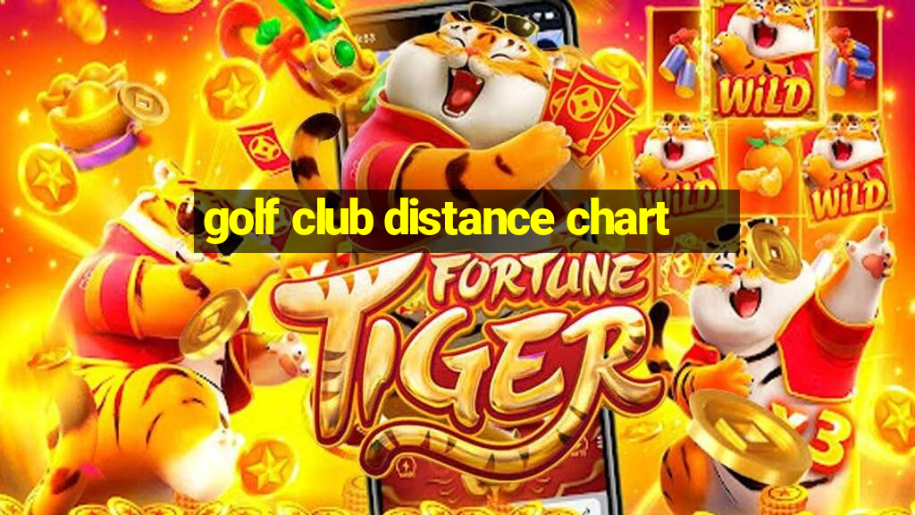 golf club distance chart