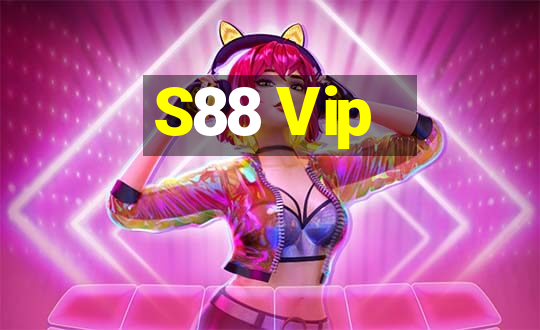 S88 Vip