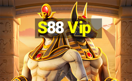 S88 Vip