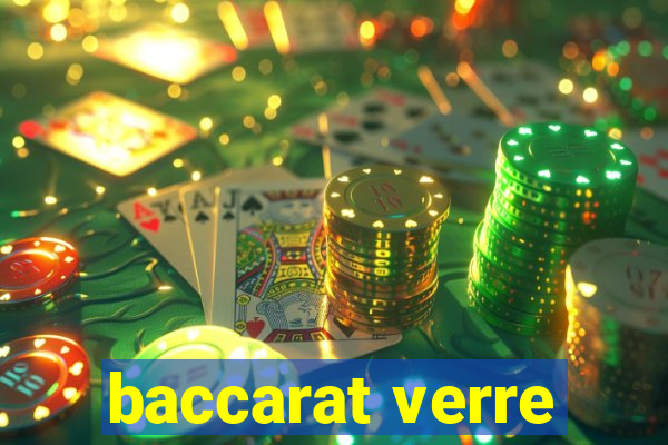 baccarat verre