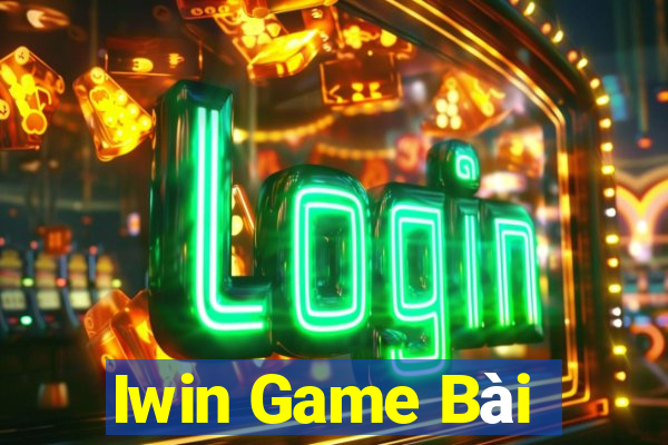 Iwin Game Bài