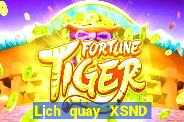 Lịch quay XSND ngày 26