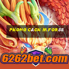 Phong cách m.for88