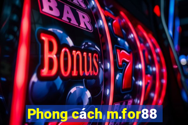 Phong cách m.for88