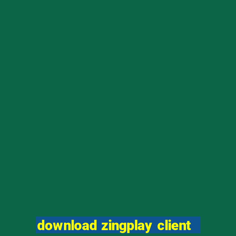 download zingplay client