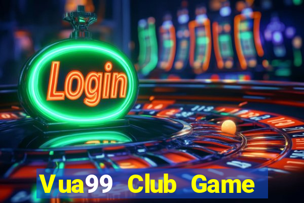 Vua99 Club Game Bài Bốc Club