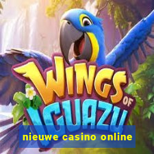 nieuwe casino online