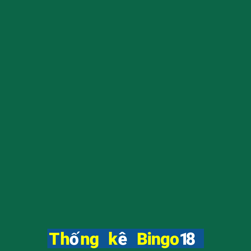 Thống kê Bingo18 ngày 3