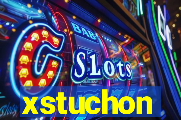 xstuchon