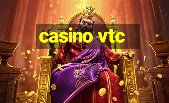 casino vtc