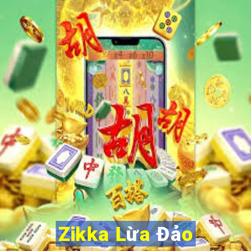 Zikka Lừa Đảo