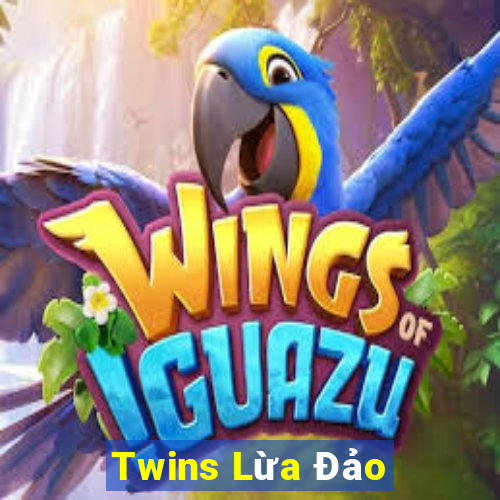 Twins Lừa Đảo