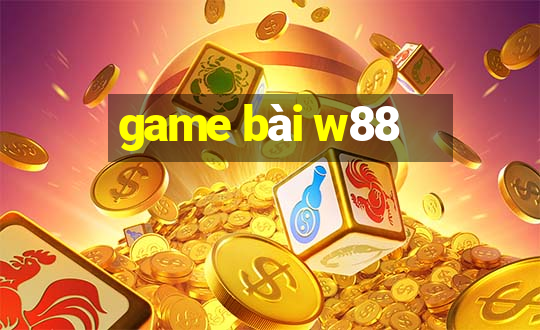 game bài w88