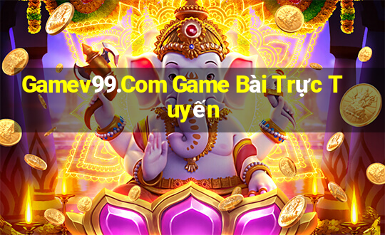 Gamev99.Com Game Bài Trực Tuyến