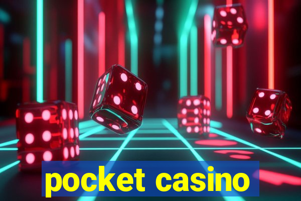 pocket casino