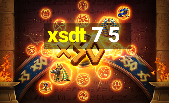 xsdt 7 5