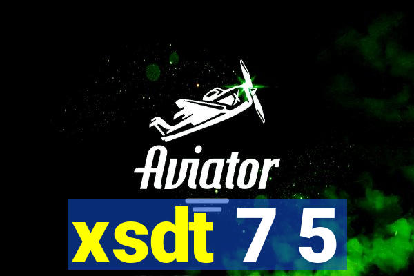 xsdt 7 5