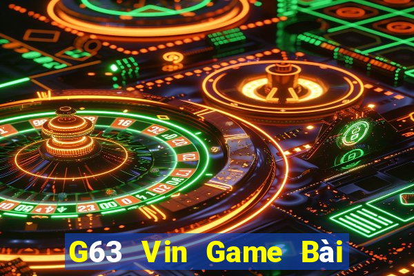 G63 Vin Game Bài Binh 9 Cây