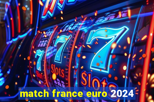 match france euro 2024