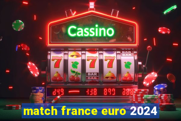 match france euro 2024