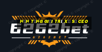 Nền tảng giải trí xổ số ceo