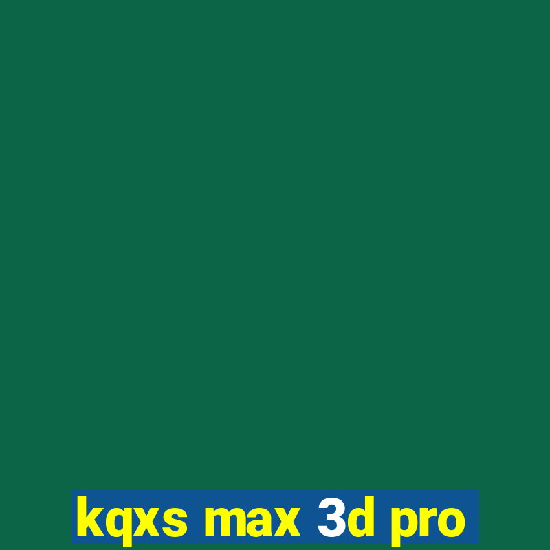 kqxs max 3d pro