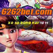 xo so dong nai 10 11