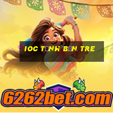 ioc tỉnh bến tre