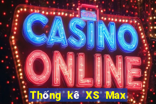 Thống kê XS Max 4D Thứ 2