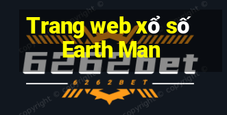 Trang web xổ số Earth Man