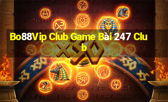 Bo88Vip Club Game Bài 247 Club