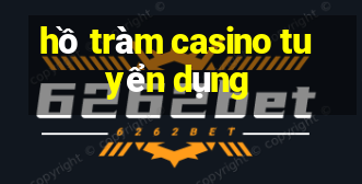 hồ tràm casino tuyển dụng