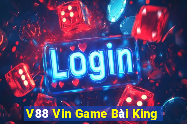 V88 Vin Game Bài King