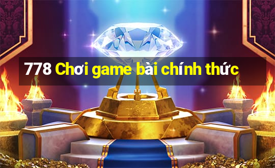 778 Chơi game bài chính thức